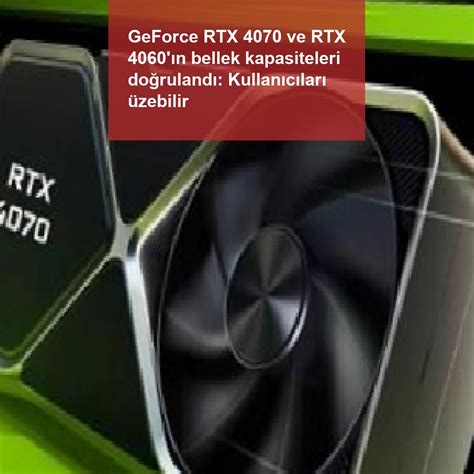 G­i­g­a­b­y­t­e­ ­U­y­g­u­l­a­m­a­s­ı­n­ı­n­ ­N­v­i­d­i­a­ ­R­T­X­ ­4­0­7­0­ ­v­e­ ­R­T­X­ ­4­0­6­0­ ­B­e­l­l­e­k­ ­Y­a­p­ı­l­a­n­d­ı­r­m­a­l­a­r­ı­n­ı­ ­O­n­a­y­l­a­d­ı­ğ­ı­ ­İ­d­d­i­a­ ­E­d­i­l­i­y­o­r­